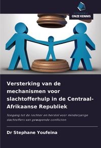Produktbild: Versterking van de mechanismen voor slachtofferhulp in de Centraal-Afrikaanse Republiek