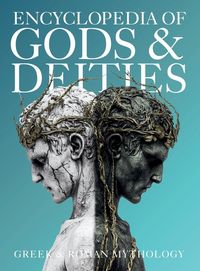 Produktbild: Encyclopedia of Gods & Deities - Greek & Roman Mythology