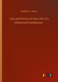 Produktbild: Ups and Downs in the Life of a Distressed Gentleman