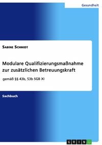 Modulare Qualifizierungsmaßnahme Zur Zusätzlichen Betreuungskraft Gemäß ...