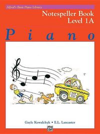Produktbild: Alfred&acute;s Basic Piano Library Notespeller Book 1A
