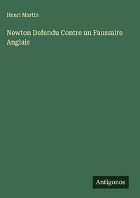 Produktbild: Newton Defendu Contre un Faussaire Anglais