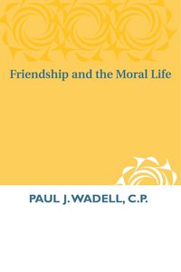 Produktbild: Friendship and the Moral Life