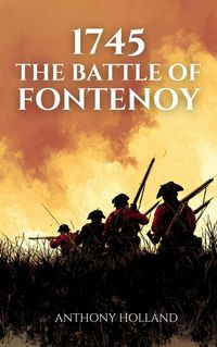 Produktbild: 1745: The Battle of Fontenoy