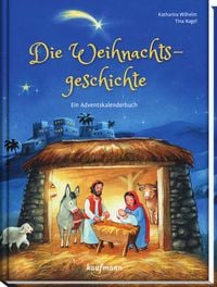 Produktbild: Die Weihnachtsgeschichte - Ein Adventskalenderbuch