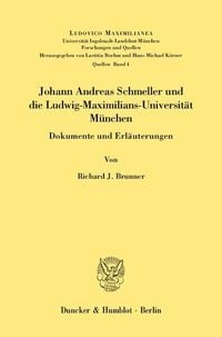 Produktbild: Johann Andreas Schmeller und die Ludwig-Maximilians-Universit&auml;t M&uuml;nchen.