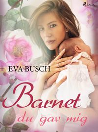 Produktbild: Barnet du gav mig