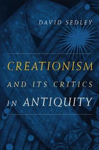 Produktbild: Sedley, D: Creationism and Its Critics in Antiquity