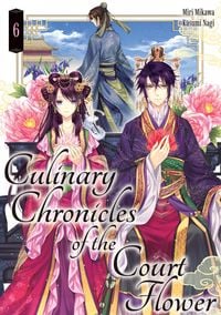 Produktbild: Culinary Chronicles of the Court Flower: Volume 6