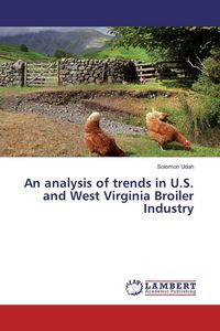 Produktbild: An analysis of trends in U.S. and West Virginia Broiler Industry