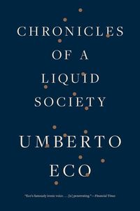 Bild vom Artikel Chronicles of a Liquid Society vom Autor Umberto Eco