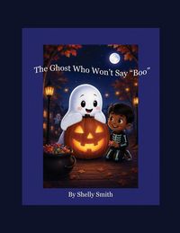 Produktbild: The Ghost Who Won't Say "Boo"