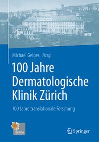Produktbild: 100 Jahre Dermatologische Klinik Z&uuml;rich