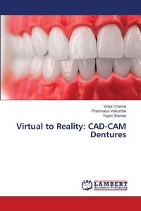 Produktbild: Virtual to Reality: CAD-CAM Dentures