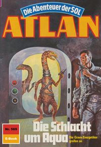 Produktbild: Atlan 569: Die Schlacht um Aqua