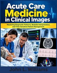 Produktbild: Acute Care Medicine in Clinical Images
