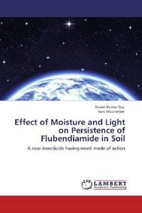 Produktbild: Das, S: Effect of Moisture and Light on Persistence of Flube