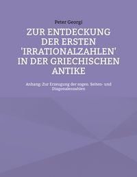 Produktbild: Zur Entdeckung der ersten 'Irrationalzahlen' in der griechischen Antike