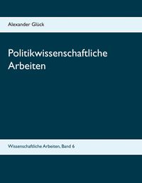 Bild vom Artikel Politikwissenschaftliche Arbeiten. Der Kritische Rationalismus. Karl-Dieter Opp: Die Entstehung sozialer Normen. Einige Aspekte und Probleme der Entna vom Autor Alexander Glück