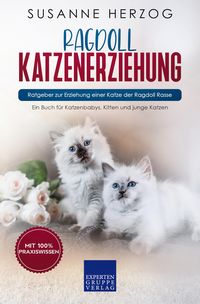Produktbild: Ragdoll Katzenerziehung - Ratgeber zur Erziehung einer Katze der Ragdoll Rasse