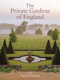 Bild vom Artikel The Private Gardens of England vom Autor Tania Compton