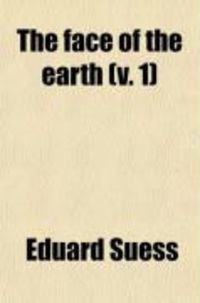 Produktbild: The Face of the Earth (Volume 1); (Das Antlitz Der Erde)