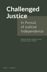 Produktbild: Challenged Justice: In Pursuit of Judicial Independence
