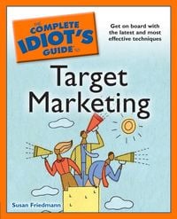 Produktbild: The Complete Idiot's Guide to Target Marketing