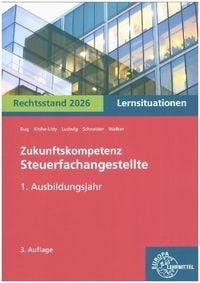 Produktbild: Zukunftskompetenz Steuerfachangestellte Lernsituationen 1. Ausbildungsjahr