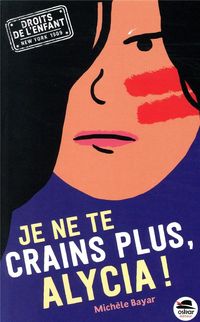 Produktbild: Je ne te crains plus, Alycia !