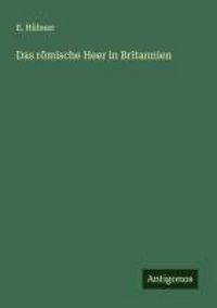 Produktbild: Das r&ouml;mische Heer in Britannien