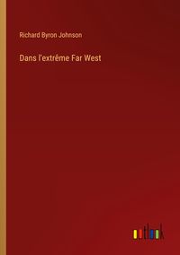 Produktbild: Dans l'extr&ecirc;me Far West
