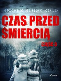 Produktbild: Czas przed smiercia: czesc 3
