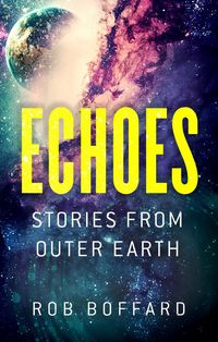 Produktbild: Echoes: Stories From Outer Earth