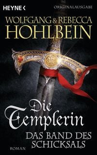 Bild vom Artikel Die Templerin - Das Band des Schicksals vom Autor Wolfgang Hohlbein