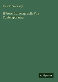 Produktbild: Il Proscritto scene della Vita Contemporanea