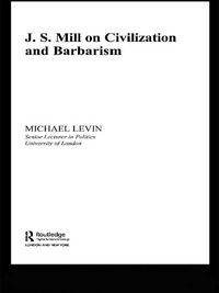 Produktbild: Mill on Civilization and Barbarism