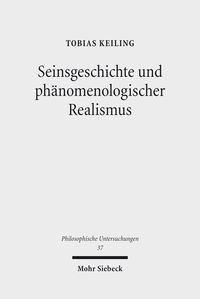 Produktbild: Seinsgeschichte und ph&auml;nomenologischer Realismus