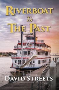 Produktbild: Riverboat To The Past