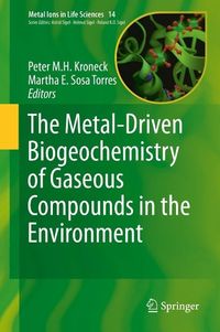 Produktbild: The Metal-Driven Biogeochemistry of Gaseous Compounds in the Environment