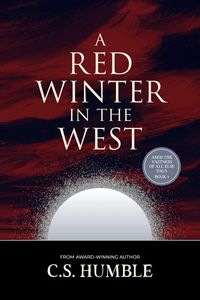 Produktbild: A Red Winter in the West (Amid the Vastness of All Else, #2)