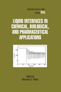 Produktbild: Liquid Interfaces In Chemical, Biological And Pharmaceutical Applications