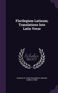 Produktbild: Florilegium Latinum; Translations Into Latin Verse