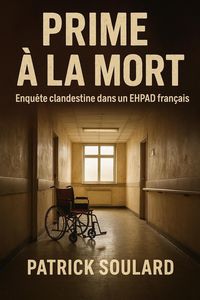 Produktbild: Prime &agrave; la mort, enqu&ecirc;te clandestine dans un ehpad fran&ccedil;ais