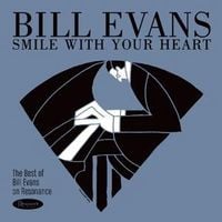 Produktbild: Smile With Your Heart: The Best Of Bill Evans On R