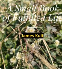 Produktbild: A Small Book of Fulfilled Life