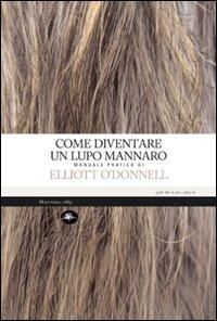 Produktbild: Come diventare un lupo mannaro