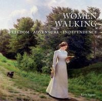 Produktbild: Women Walking: Freedom, Adventure, Independence