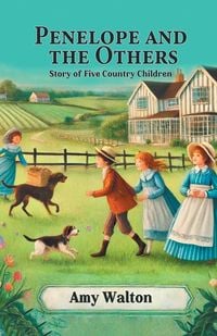 Produktbild: Penelope and the Others Story of Five Country Children