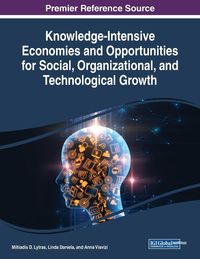 Produktbild: Knowledge-Intensive Economies and Opportunities for Social, Organizational, and Technological Growth